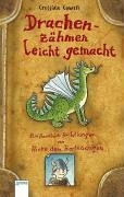 Cowell, Cressida - Drachenzähmen leicht gemacht: Ein Handbuch für Wikinger von Hicks dem Hartnäckigen