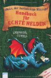 - Wer mit den Drachen flüstert: Ein Handbuch für fortgeschrittene Wikinger von Hicks, dem Hartnäckigen (Hicks, der hartnäckige Wikinger, Band 3)