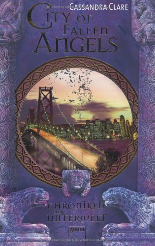  - Die Chroniken der Unterwelt 4: City of Fallen Angels