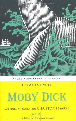  - Moby Dick: Mit einem Vorwort von Christoph Marzi