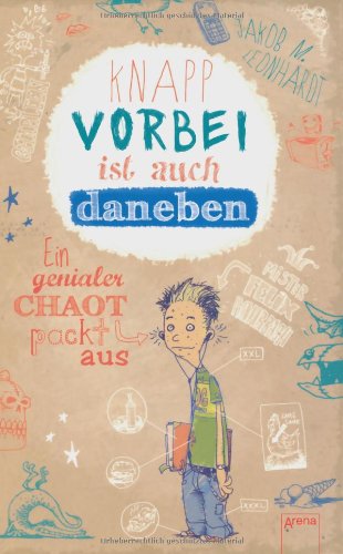  - Knapp vorbei ist auch daneben: Ein genialer Chaot packt aus
