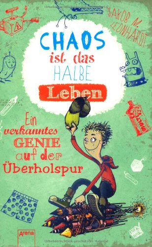  - Chaos ist das halbe Leben: Ein verkanntes Genie auf der Überholspur