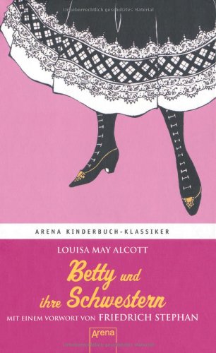  - Betty und ihre Schwestern: Arena Kinderbuch-Klassiker