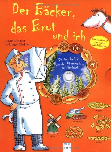 - Der Bäcker, das Brot und ich