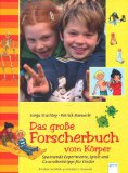  - Das große Forscherbuch für Grundschulkinder: Spannende Experimente zum Entdecken und Verstehen der Naturwissenschaften