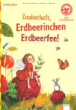 Dahle, Stefanie - Erdbeerinchen Erdbeerfee: Zauberhafte Geschichten aus dem Erdbeergarten