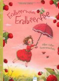  - Erdbeerinchen Erdbeerfee. Das sind meine Kindergarten-Freunde