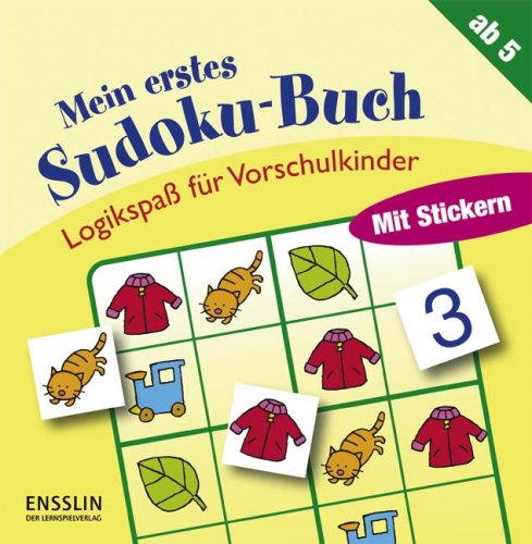 - Logikspaß für Vorschulkinder. Mein erstes Sudoku-Buch