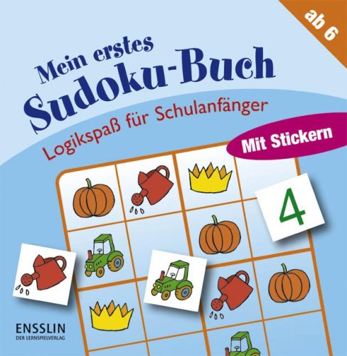  - Logikspaß für Schulanfänger. Mein erstes Sudoku-Buch