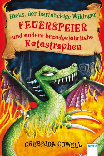 - Hicks, der hartnackige Wikinger, Bd. 5. Feuerspeier und andere brandgefahrliches Katastrophen