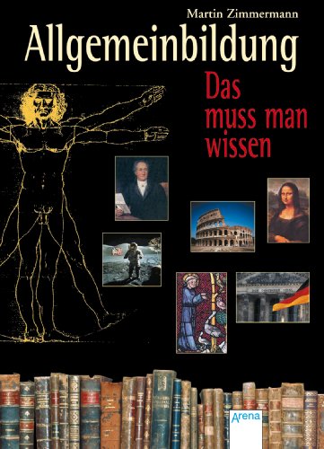 - Allgemeinbildung - Das muss man wissen