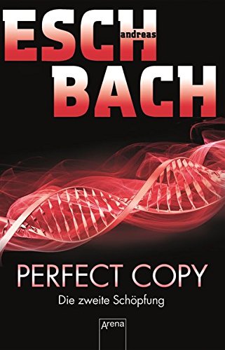 - Perfect Copy: Die zweite Schöpfung: