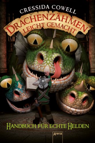  - Drachenzähmen leicht gemacht (6). Handbuch für echte Helden