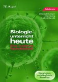  - Fachdidaktik: Biologie-Didaktik: Praxishandbuch für die Sekundarstufe I und II