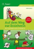  - Die gezielte Beschäftigung im Kindergarten: Vorbereiten - Durchführen - Auswerten