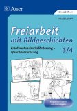  - Texte schreiben mit Bildergeschichten 3.-4. Klasse: Plus Arbeitsmaterialien zu jeder Bildergeschichte in 2 Schwierigkeitsstufen