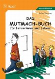  - Neues Kraftpaket für Lehrer/-innen: Noch mehr Wellness für den Lehr-Körper (Alle Klassenstufen)