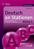  - Deutsch an Stationen: Übungsmaterial zu den Kernthemen der Bildungsstandards. Klasse 6. Mit Kopiervorlagen