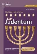 - Stationentraining: Das Judentum. Mit Kopiervorlagen: Grundlagen und Alltagspraxis des jüdischen Glaubens. Jahrgangsstufe 7 bis 10