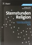  - Katholische Religion an Stationen 5/6: Übungsmaterial zu den Kernthemen des Lehrplans 5/6. Mit Kopiervorlagen