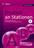  - Deutsch an Stationen. Klasse 7: Übungsmaterial zu den Kernthemen der Bildungsstandards. Mit Kopiervorlagen