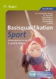  - Sport an Stationen: Handlungsorientierte Materialien zu den Kernthemen der Klassen 3 und 4