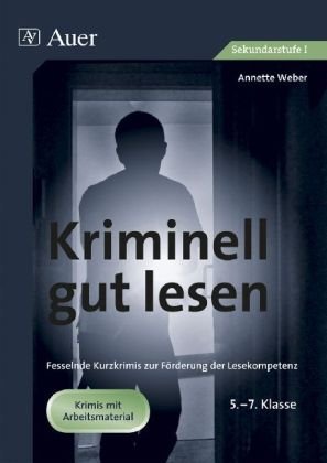  - Kriminell gut lesen, 5.-7. Klasse