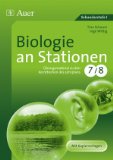  - Biologie an Stationen: Übungsmaterial zu den Kernthemen des Lehrplans 5/6. Mit Kopiervorlagen