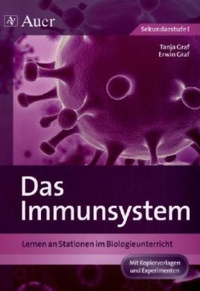 - Das Immunsystem: Lernen an Stationen im Biologieunterricht