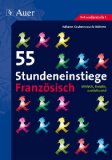  - Le guide des méthodes: 33 Methoden für einen kooperativen und individualisierenden Französischunterricht in den Klassen 5 - 12