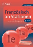  - 55 Stundeneinstiege Französisch: einfach, kreativ, motivierend (5. bis 13. Klasse)