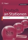  - Deutsch an Stationen SPEZIAL Rechtschreibung 7-8: Übungsmaterial zu den Kernthemen der Bildungsstandards Klasse 7/8