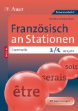  - Französisch an Stationen 2. Lernjahr: Übungsmaterial zu den Kernthemen der Bildungsstandards (5. bis 10. Klasse)