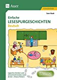- Einfache Lesespurgeschichten Sachunterricht: Logisches Denken und sinnentnehmendes Lesen ab der 1. Klasse fördern