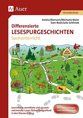 - Differenzierte Lesespurgeschichten Sachunterricht: Lerninhalte vermitteln und sinnentnehmendes Lesen fächerübergreifend in den Klassen 2 bis 4 fördern (Lesespurgeschichten Grundschule)