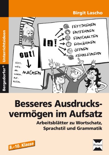 - Besseres Ausdrucksvermögen im Aufsatz, 8.-10. Klasse