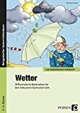  - Themenheft Wetter 3./4. Klasse.: Für die 3. und 4. Klasse