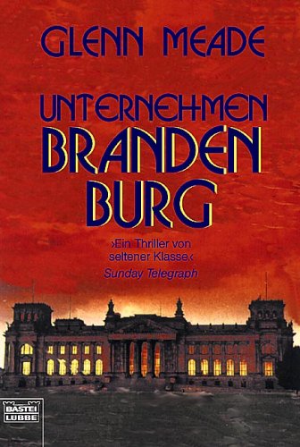 - Unternehmen Brandenburg. Aus dem Englischen von Wolfgang Thon.