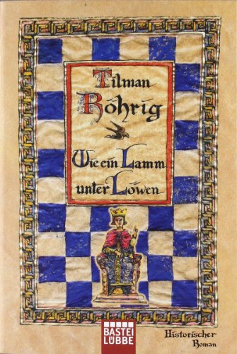 - Wie ein Lamm unter Löwen: Historischer Roman