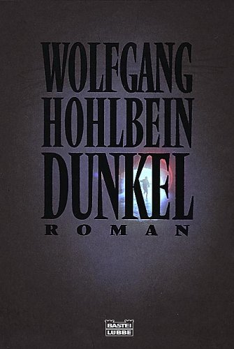  - Dunkel: Roman