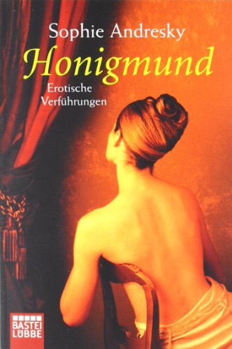 - Honigmund: Erotische Verführungen