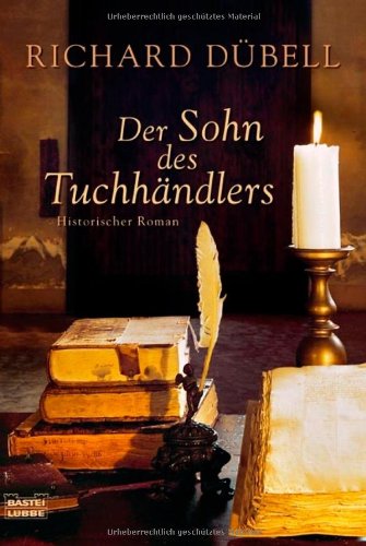Dübell, Richard - Der Sohn des Tuchhändlers