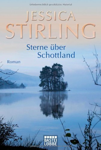  - Sterne über Schottland: Roman