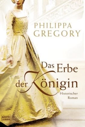 - Das Erbe der Königin: Historischer Roman