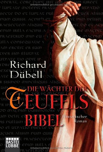  - Die Wächter der Teufelsbibel: Historischer Roman