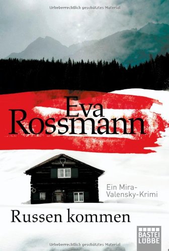  - Russen kommen: Ein Mira-Valensky-Krimi