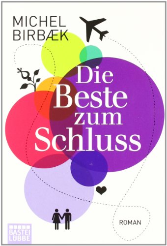 - Die Beste zum Schluss: Roman (Allgemeine Reihe. Bastei Lübbe Taschenbücher)