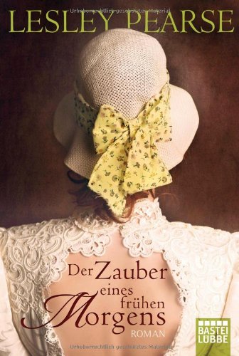 - Der Zauber eines frühen Morgens: Roman