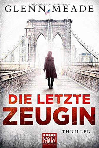 - Die letzte Zeugin: Thriller