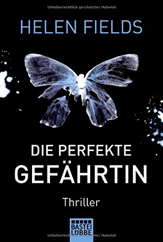 - Die perfekte Gefährtin: Thriller